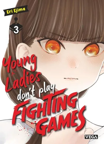 Young Ladies Don’t Play Fighting Games T03 Young Ladies Don’t Play Fighting Games T03