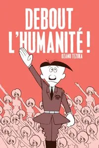 Debout l'Humanité ! T1