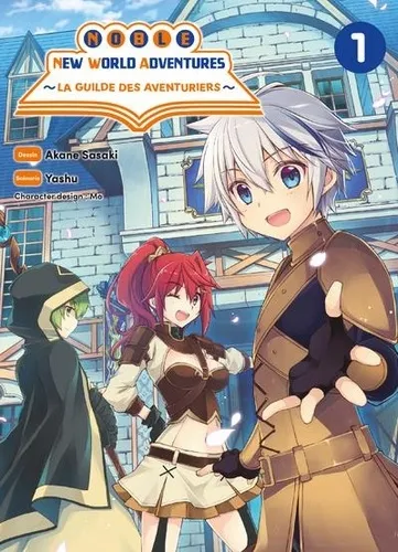 Noble New World Adventures - La Guilde Des Aventuriers T01 Noble New World Adventures - La Guilde Des Aventuriers T01