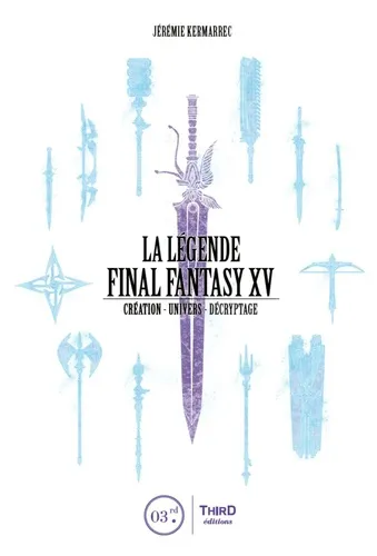 La Legende Final Fantasy Xv La Legende Final Fantasy Xv