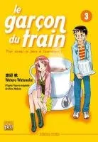 Le Garçon du Train : Moi Aussi, Je Pars à  l'Aventure ! T3