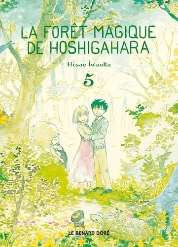 La Foret Magique De Hoshigahara T05