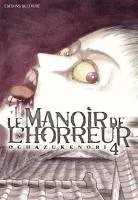 Le Manoir de l'Horreur T4