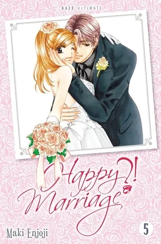 Happy Marriage Ultimate ?! T05 (fin)