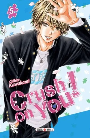 Crush on you! T5
