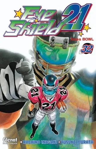 Eye Shield 21 Tome 32 Manga de Riichiro Inagaki, Yusuke Murata edité par Glénat Eyeshield 21 T32