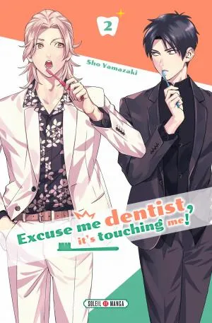 Excuse Me Dentist, It's Touching Me ! T02