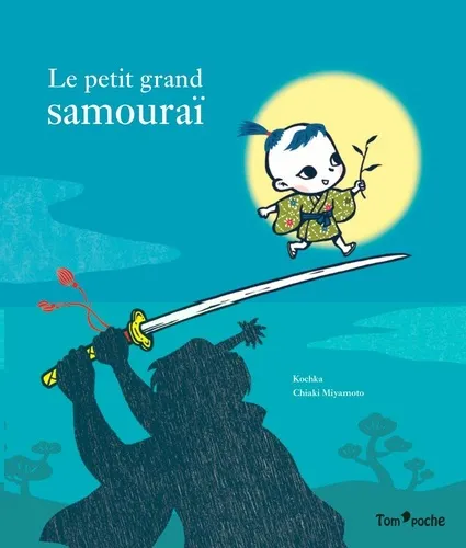 Le Petit Grand Samourai Le Petit Grand Samourai