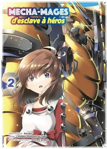 Mecha-mages D'esclave A Heros T02