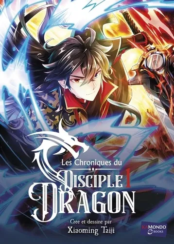Les Chroniques Du Disciple Dragon T01
