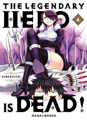 The Legendary Hero Is Dead T04 The Legendary Hero Is Dead T04