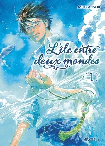 L'ile Entre Deux Mondes T01