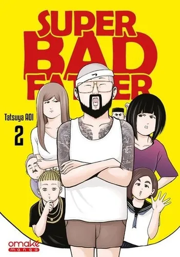 Super Bad Father T02