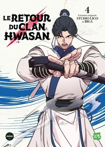Le Retour Du Clan Hwasan T04