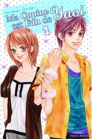 Ma Copine est fan de yaoi T1