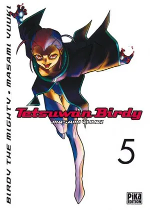 Tetsuwan Birdy T5