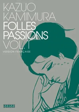Folles Passions T01