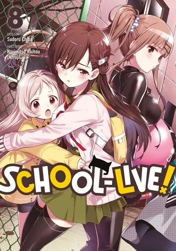 School-live! - Tome 08