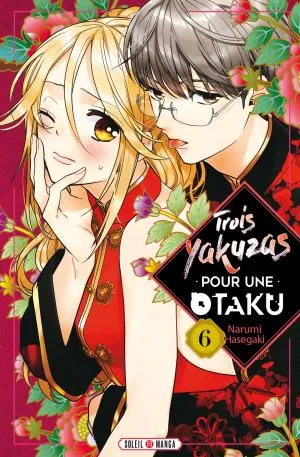 Trois Yakuzas Pour Une Otaku T06