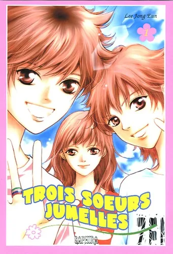 Trois Soeurs Jumelles T1
