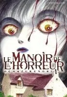 Le Manoir de l'Horreur T1