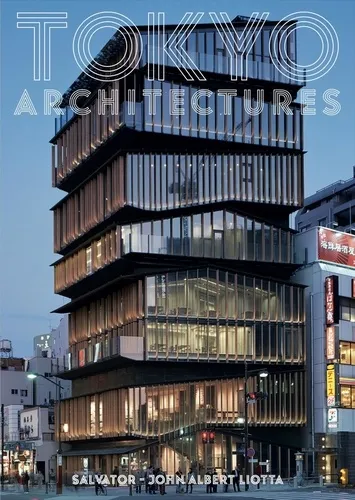 Tokyo Architectures - Guide De L'architecture Moderne De Tokyo Tokyo Architectures - Guide De L'architecture Moderne De Tokyo