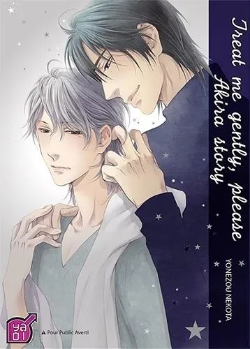 Treat me gently, please - Akira story T1
