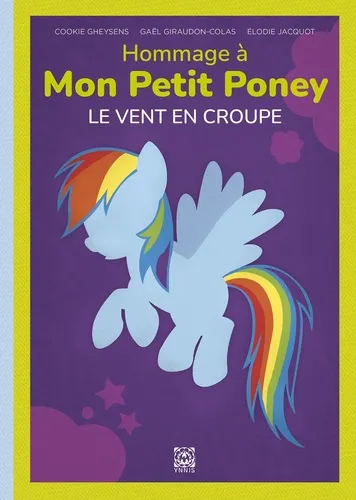 Hommage A Mon Petit Poney, Le Vent En Croupe
