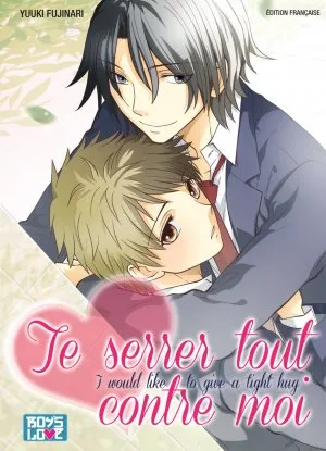 Te serrer tout contre moi T1