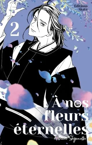 A Nos Fleurs Eternelles T02