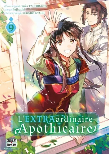 L'extraordinaire Apothicaire T09