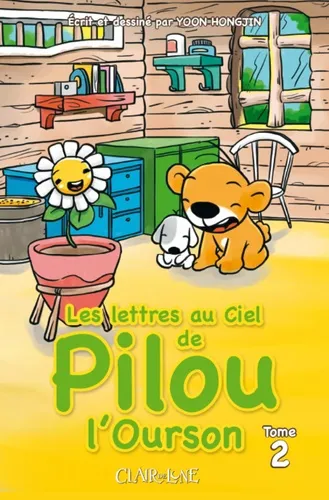 Les lettres au Ciel de Pilou l'ourson T2