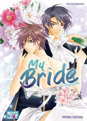 My Bride - Ma Fiancée T1 My Bride - Ma Fiancée T1