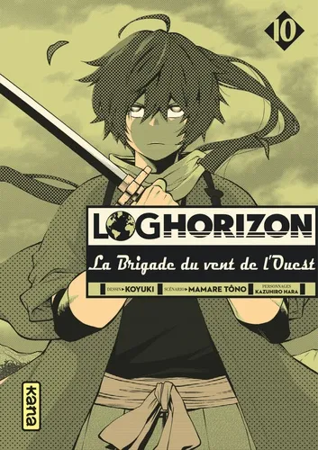 Log Horizon La Brigade Du Vent De L'ouest T10
