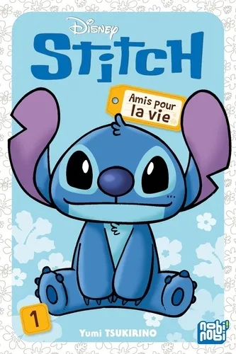 Stitch - Amis Pour La Vie T01