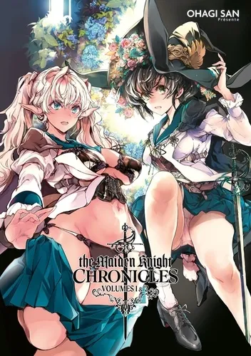 The Maiden Knight Chronicles T01 + T02