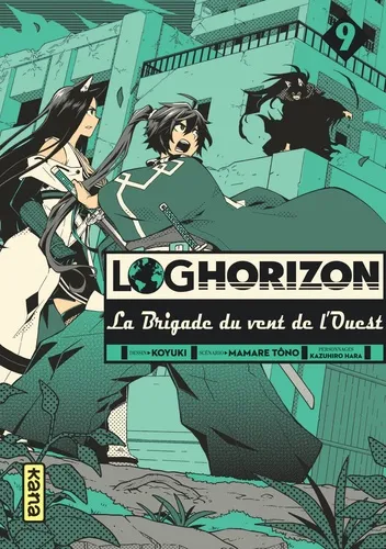Log Horizon La Brigade Du Vent De L'ouest T09