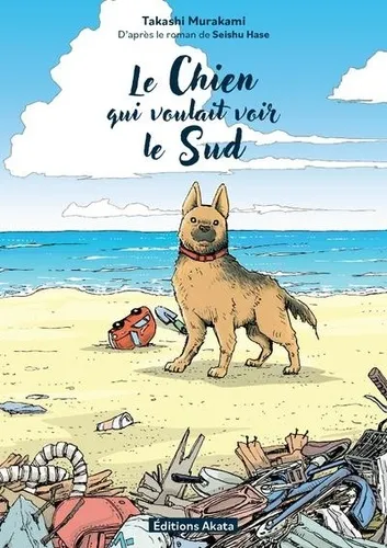 Le Chien Qui Voulait Voir Le Sud Le Chien Qui Voulait Voir Le Sud