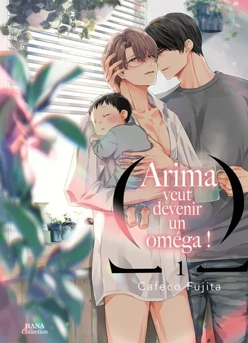 Arima Veut Etre Un Omega ! T01