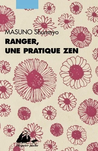 Ranger, Une Pratique Zen