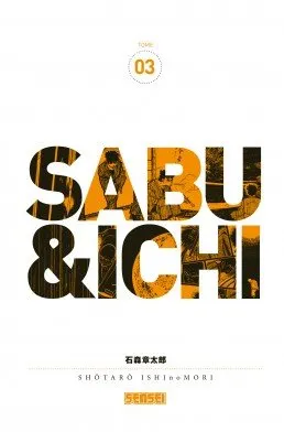 Sabu et Ichi T3
