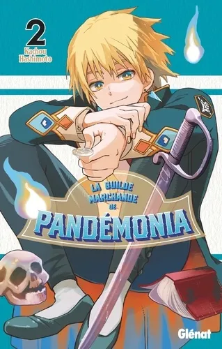 La Guilde Marchande De Pandémonia T02
