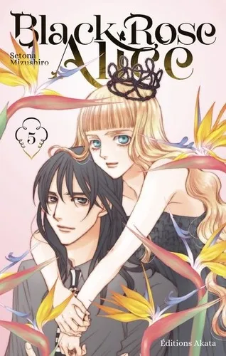 Black Rose Alice T05 Black Rose Alice T05