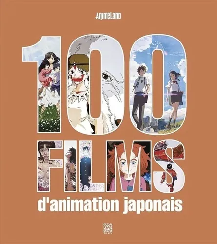 100 Films D'animation Japonais : Collection Imaginaires