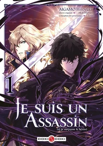 Je Suis Un Assassin (et Je Surpasse Le Heros) - T01 - Je Suis Un Assassin (et Je Surpasse Le Heros)