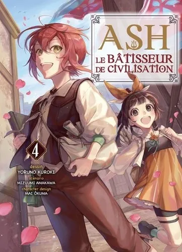 Ash, Le Batisseur De Civilisation T04