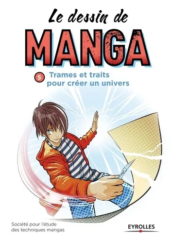 Le Dessin De Manga T05