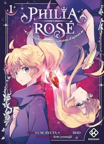 Philia Rose : La Prophetie De La Couronne D'epines