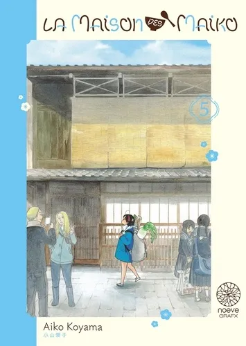 La Maison Des Maiko T05
