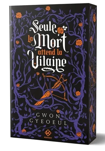 Seule La Mort Attend La Vilaine T02 - Roman